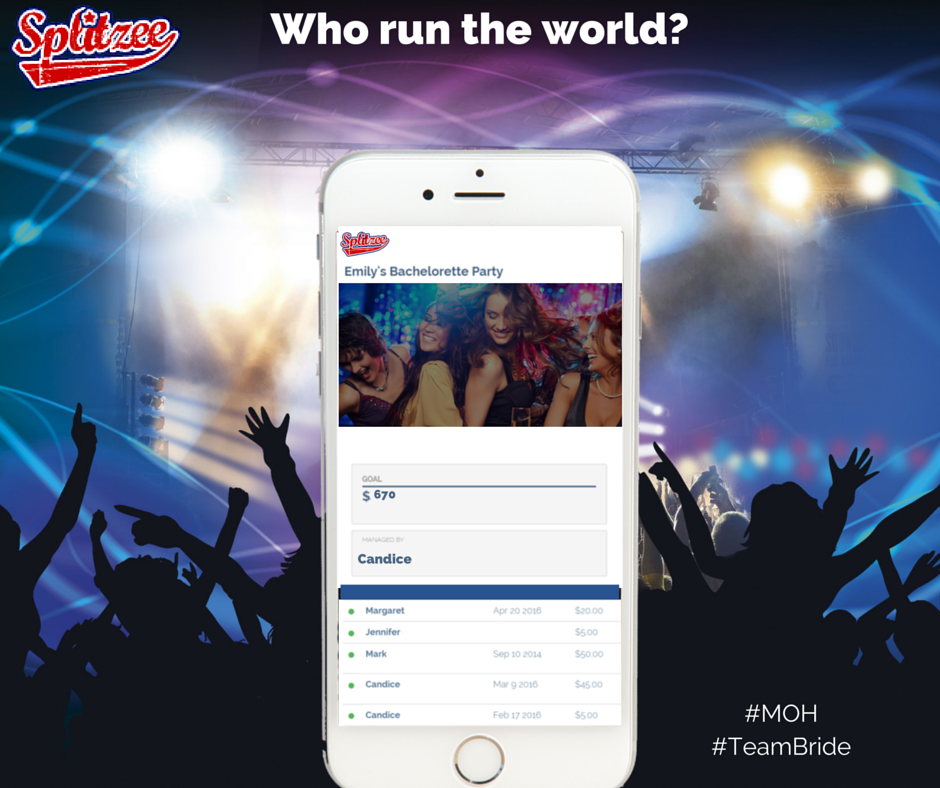 GoSplitzee's tweet image. Who run the world? #GIRLS. Bachelorette parties are BETTER with #Splitzee #TeamBride