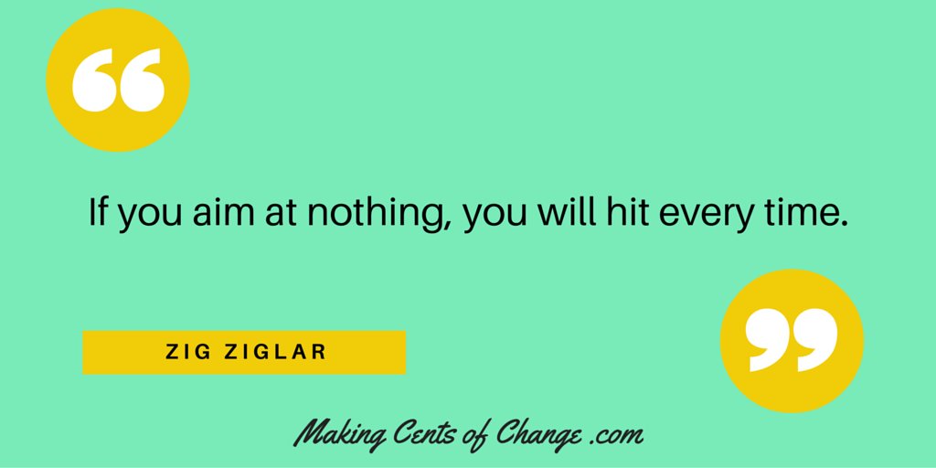 CentsofChange's tweet photo. If you aim at nothing, you will hit every time - Zig Ziglar #InspirationWednesday #BudgetGoals https://t.co/DJrYL8lOPi