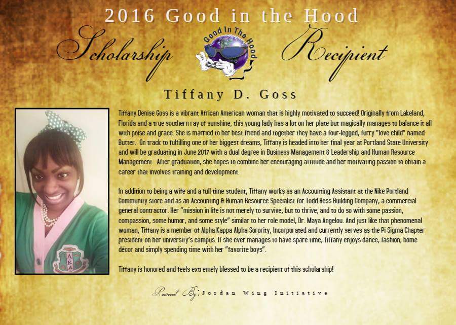 Meet Tiffany D Goss one of the five recipients of the 2016 GITH Scholarship powered by the Jordan Wing Initiative.