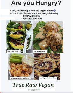 Are you hungry for Raw, Vegan? Tomorrow, 9am-2:30pm True Raw Vegan <a href="/NOHOMarket/">nohofarmersmarket</a> Eat until you are healthy &amp; happy!