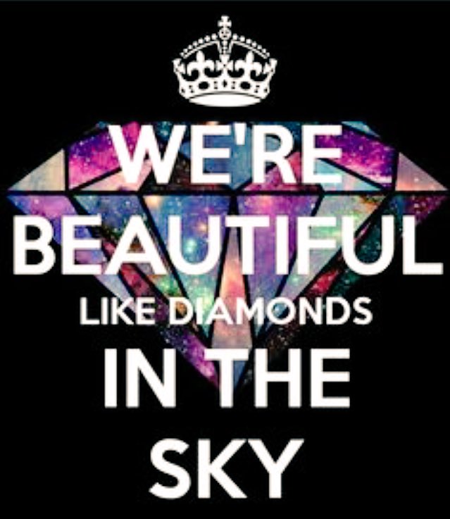 Beautiful like diamonds. Beautiful like Diamonds in the Sky. Shine Bright like a Diamond. Лайк Даймонд ин зе Скай. We re beautiful like Diamonds in the Sky тренд.