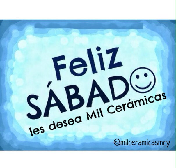 Milceramicamcy's tweet photo. Feliz Sábado, te deseamos un excelente día ! #CompromisoMilCeramicas #QueremosVerteCrecer #BuenDia https://t.co/rcUWTmtiEE
