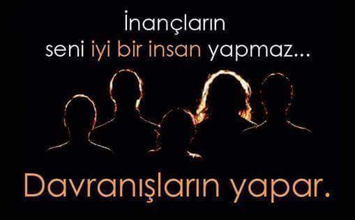 İNANÇ DAVRANIŞA DÖNÜŞMEZSE NE İLE YARAR?