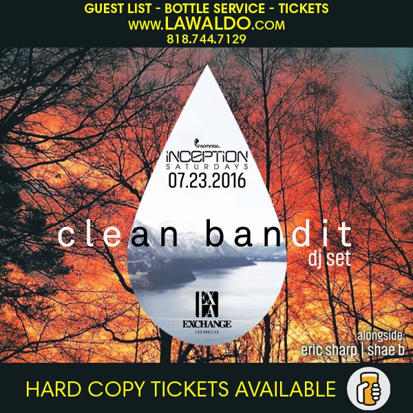 LAWaldooo's tweet photo. 7/23 #ExchangeLA
#CleanBandit #EricSharp #ShaeB
GL: https://t.co/35RJHKM1I0
Tix: https://t.co/RpEeygnCpX
#LAWaldo https://t.co/i8v0LWY2mU