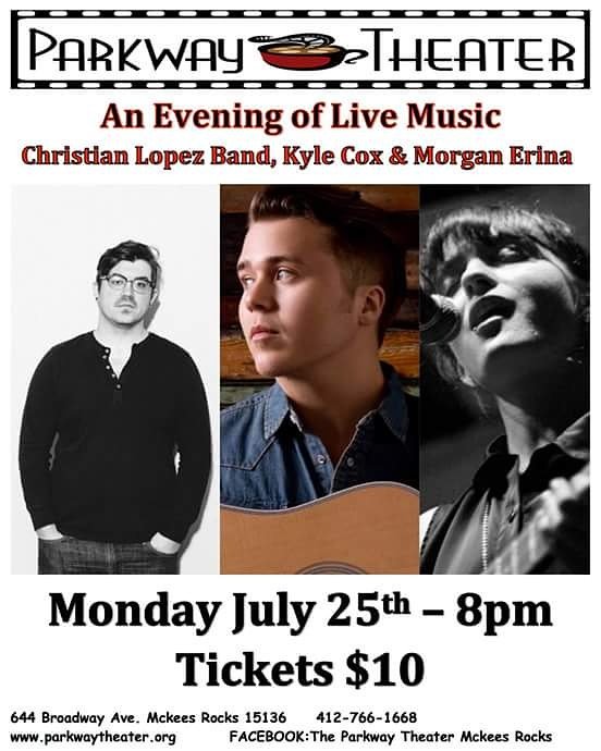 Parkway_Theater's tweet photo. Live Music Monday 7/25 8pm @Parkway_Theater #kylecox #christianlopezband #morganerina #pgh
https://t.co/muD3SKYqGs https://t.co/LPLVrl6Sis