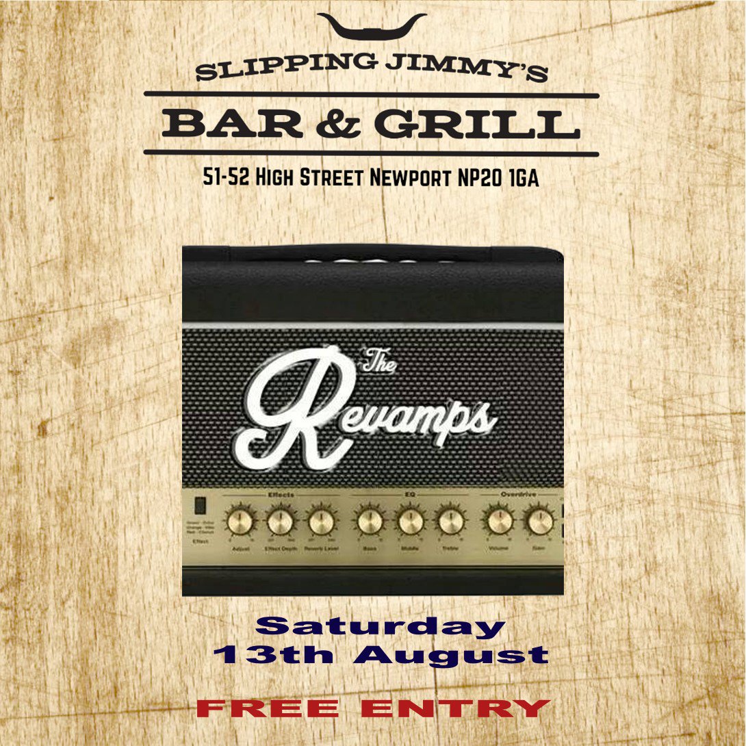 SlippingJimmys's tweet photo. The Revamps #newport Saturday 13th August @SlippingJimmys https://t.co/t38urEgO22