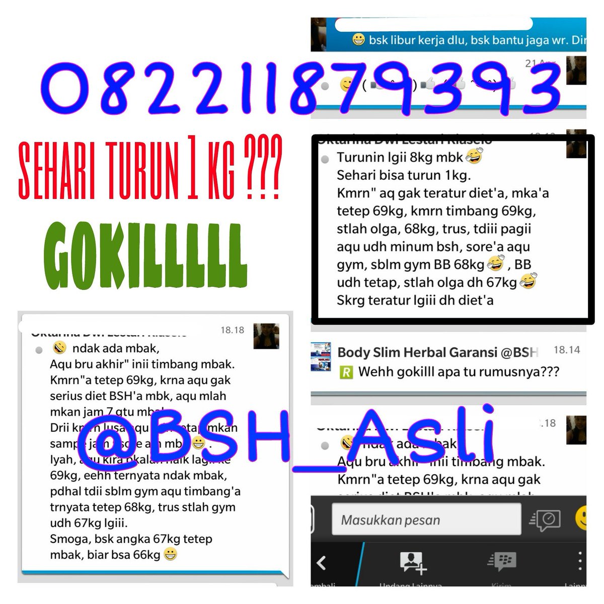 BSH_Asli's tweet photo. BodySlimHerbal
GOKIL !!! Sehari Turun 1 kg 😁
BB 5994DFFA ✆ 082211879393
Line ID @obatpelangsing https://t.co/X7Ev879OKd