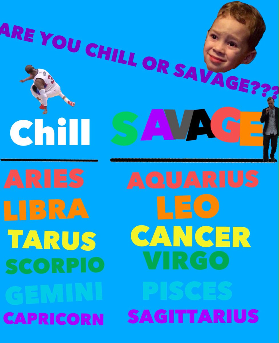 ZODIACPOSTS's tweet image. ARE YOU CHILL OR SAVAGE???