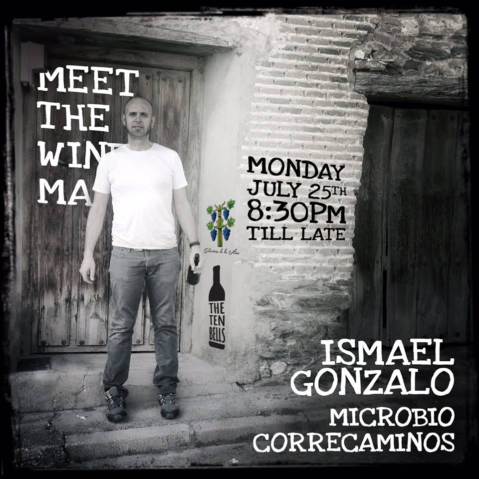 TOMORROW! Ismael Gonzalo of Microbio Correcaminos <a href="/thetenbells/">The Ten Bells</a> . July 25th, 8:30pm. #meetthewinemaker #IsmaelGonzalo