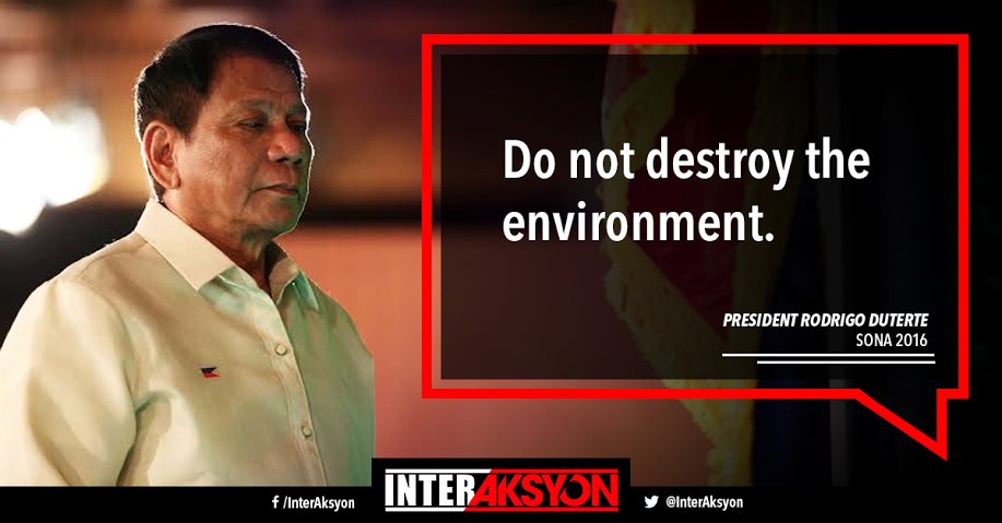 BilangPilipino's tweet photo. President Duterte: "Do not destroy the environment." #SONA2016 #DuterteSONA https://t.co/jqrzEEknDh