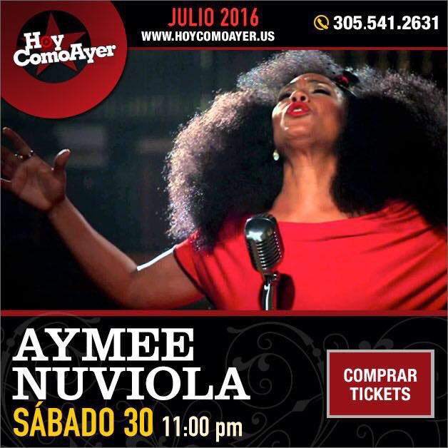 Próximamente Aymee Nuviola en Hoy Como Ayer Club Miami
Reservas (305)-541-2631 Ticket hoycomoayer.us