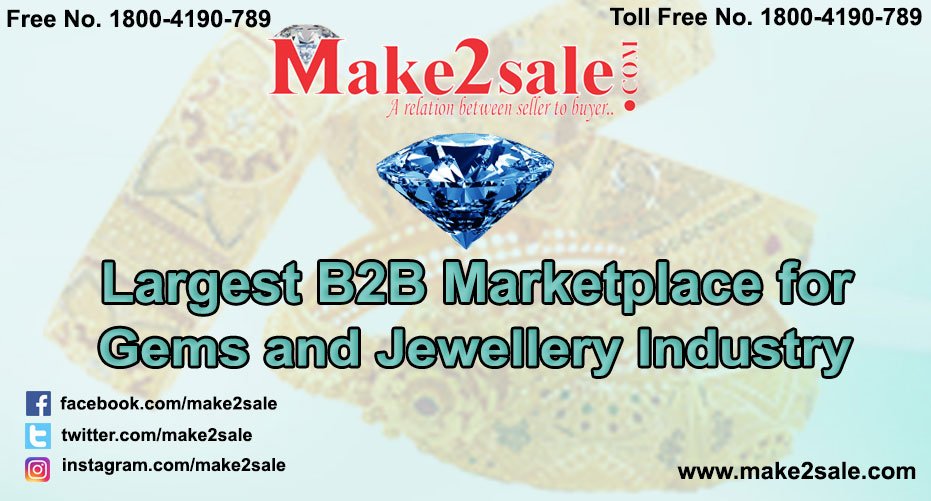 MAKE2SALE.com is an great revolution for gems and jewellery industry. #GemsandJewelleryPortal