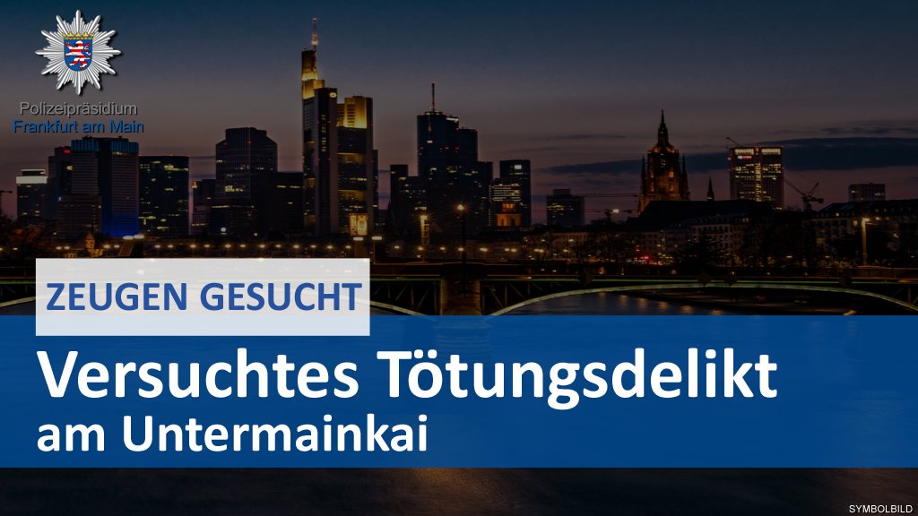 Polizei_Ffm's tweet image. ▬ #Zeugensuche nach versuchtem Tötungsdelikt in #Frankfurt am Main am #Untermainkai ▬ presseportal.de/blaulicht/pm/4…