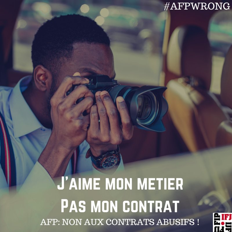 IFJGlobal's tweet photo. #AFPwrong @SnjCgt dénonce chantage et intimidations envers les #photographes https://t.co/r0oLu4A8IM https://t.co/VGGHsuH9KM