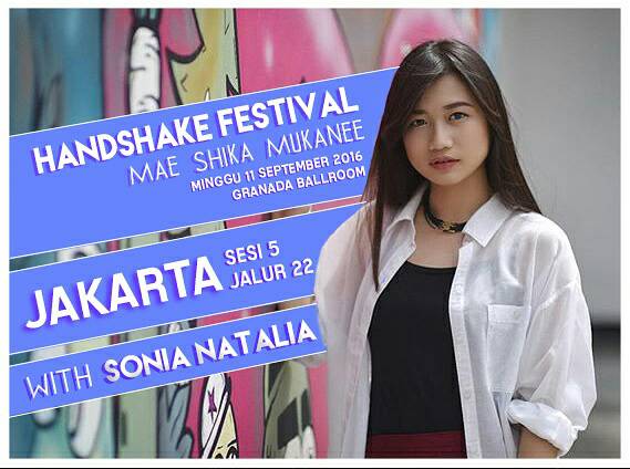 Ada juga handshake event di Jakarta! Yey!🙌 tgl 11 September~ janlup bercengkrama with <a href="/soniaJKT48/">JKT48</a> 😄
