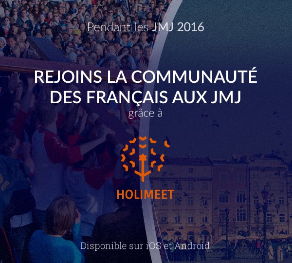 Holimeet's tweet photo. #WYD2016 #JMJCracovia2016 Rejoins la communauté des Français aux JMJ ! #holimeet https://t.co/I64OAbbzLZ