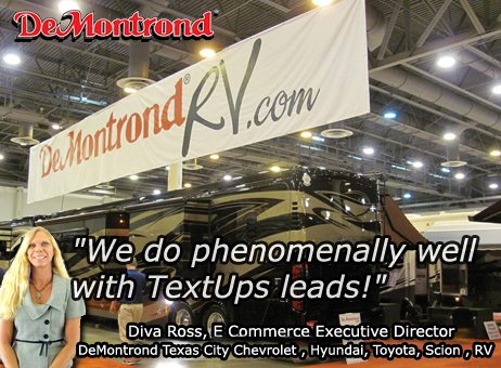 TeXTups's tweet photo. “We do phenomenally well with our TextUps leads!" Diva Ross, E Commerce Executive Director of DeMontrond Texas City https://t.co/2ywC4tTE6X