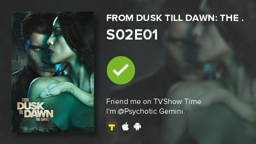 _iwasholy's tweet image. Just watched From Dusk Till Dawn:...'s S02E01!   ; still don't have a social life tvshowtime.com/show/276312/ep…