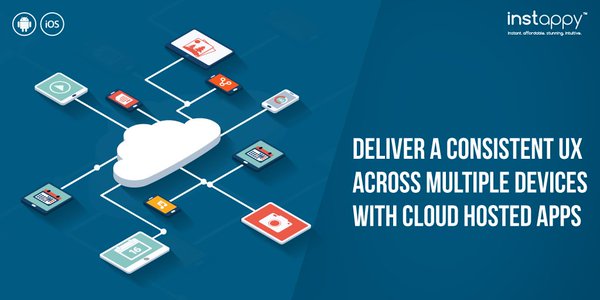 Instappy's tweet photo. #Cloudhostedapps ensure a coherent #userexperience across multiple devices. Build fully-functional #apps @Instappy https://t.co/pVGO0CGoeF
