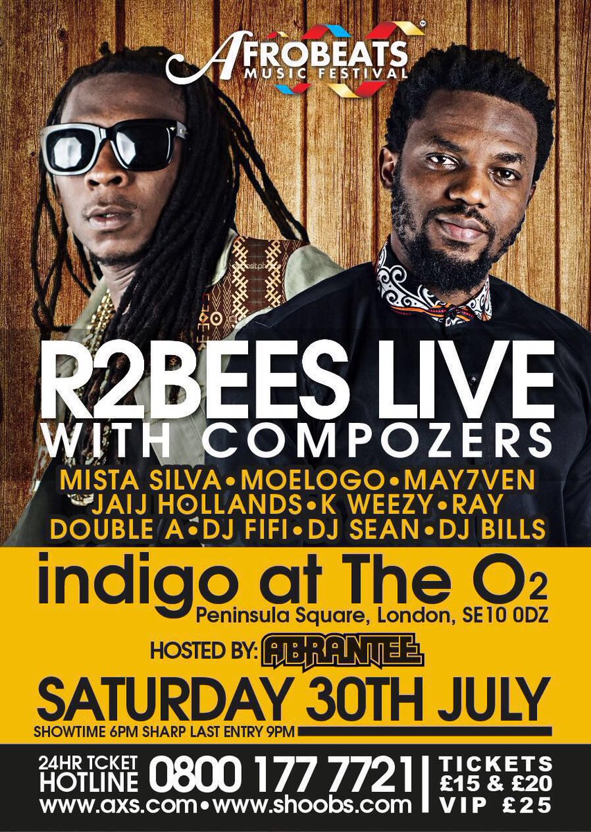r2bees's tweet photo. LONDON!!! This Saturday we are live with @Compozers at Afrobeats music festival @indigoatTheO2 https://t.co/KAvzoKrZ0V