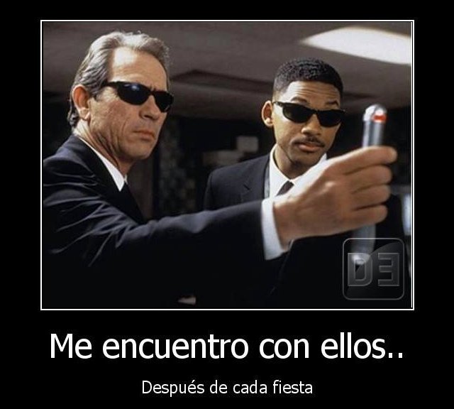 Los hombres de negro después de la fiesta #DeberiaSerProfesion