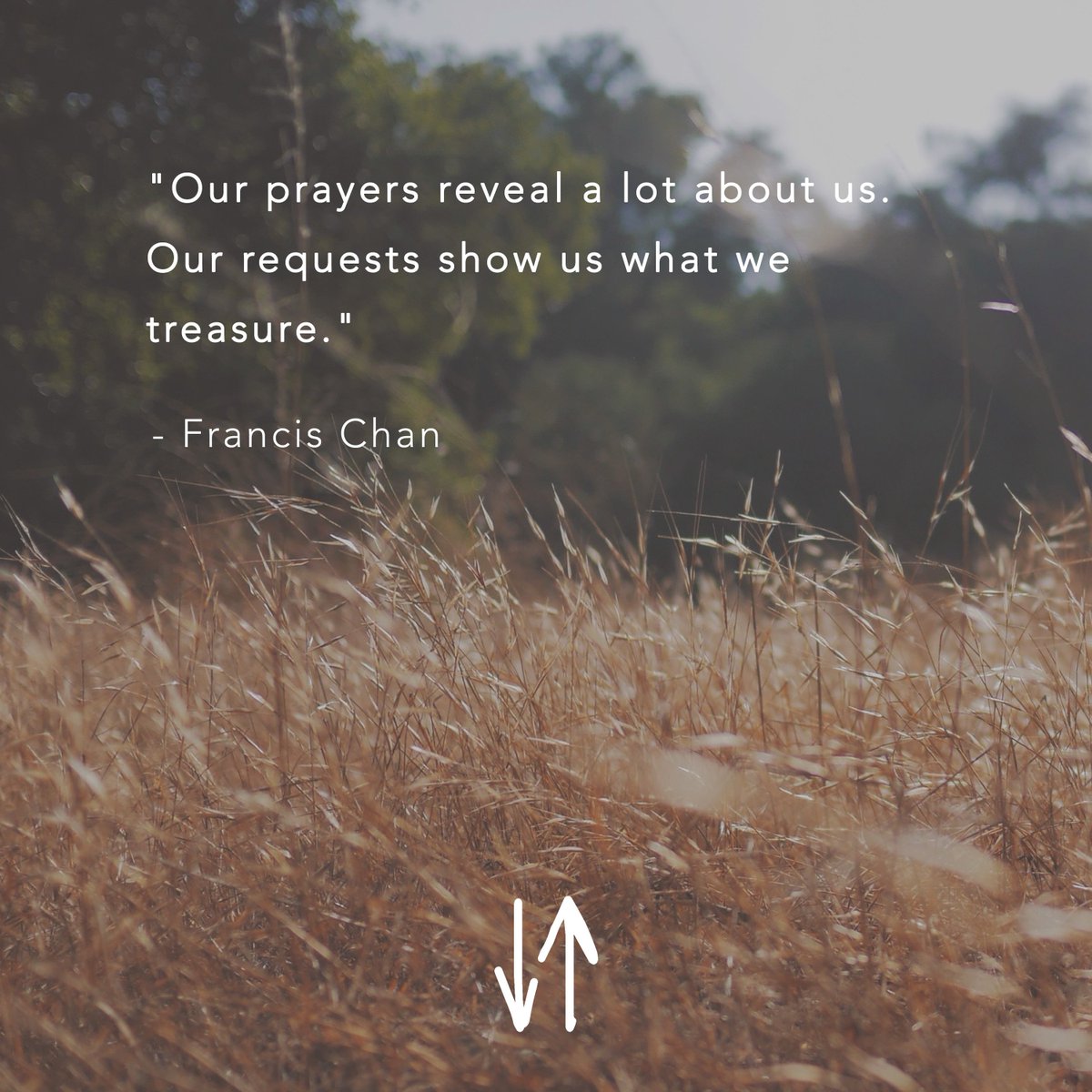 crazylove's tweet photo. "Our prayers reveal a lot about us. Our requests show us what we treasure." https://t.co/X87TLObxxo