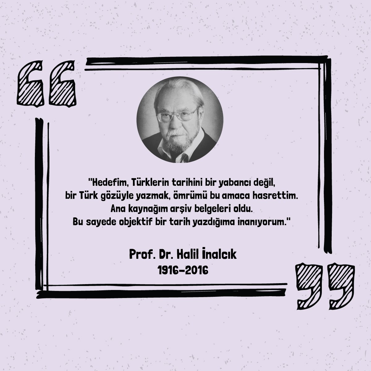 DRdunyasi's tweet photo. İsmi tarih sahnesinden hiç silinmeyecek olan Halil İnalcık'ı minnetle anıyoruz. #Halilİnalcık https://t.co/uIIy6MMQhw