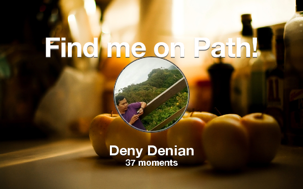 Find me on #Path now! Go to path.com/profile/48WGL0