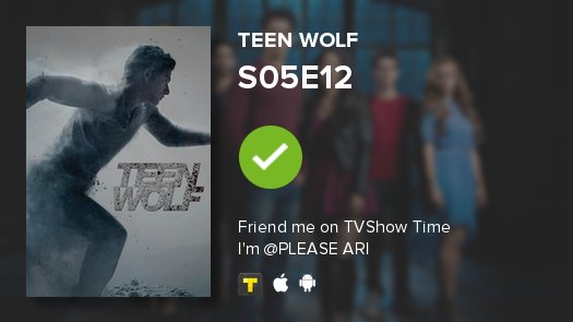 galovesoned's tweet image. I've just watched episode S05E12 of Teen Wolf! tvshowtime.com/show/175001/ep… #TeenWolf #tvshowtime