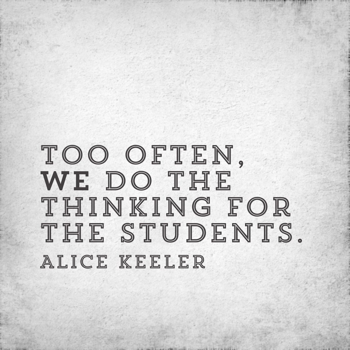 alicekeeler's tweet photo. When I give students directions of what to do, I did the thinking for the student. https://t.co/klHd7cekGW