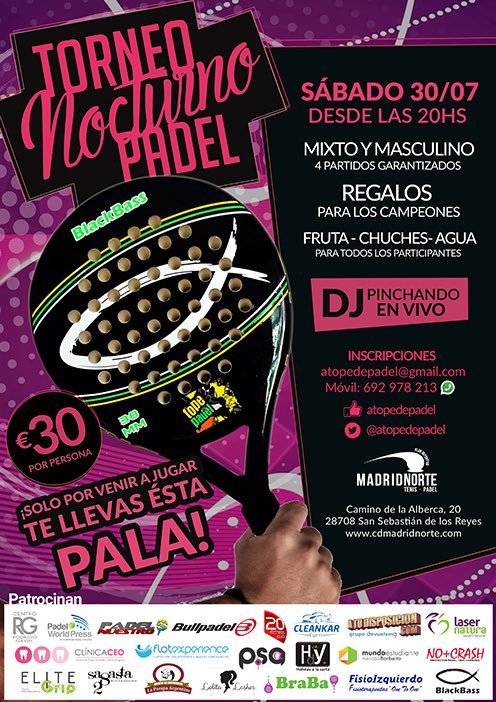 ATopeDePadel's tweet photo. Sábado 30/7 Torneo Mixto &amp; Masculino #Nocturno en @clubmadridnorte con palas @BlackBassPadel de Welcome Pack! 👍🎾🔝🎼👌 https://t.co/pOXQMJ7iwV