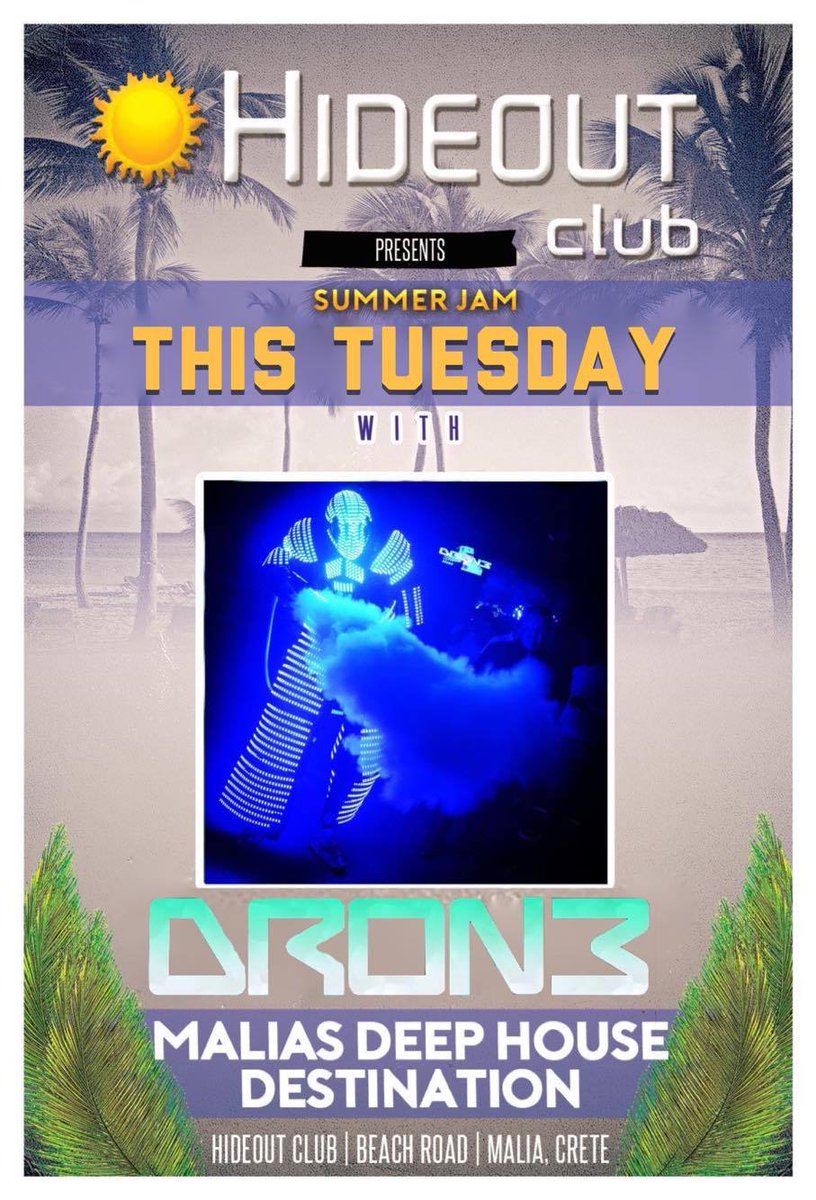 HideoutMalia's tweet photo. TONIGHT @HideoutMalia 

See the DRONE live!

Not to be missed!

#malia2016 https://t.co/lms154FFcD