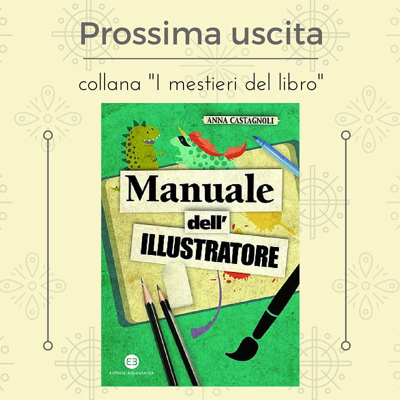 In arrivo nella collana "I mestieri del libro" il Manuale dell'#illustratore di @anna_lfdl <a href="/Mimaster_Illo/">Mimaster</a>