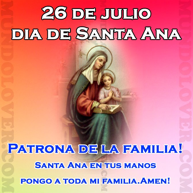 Hoy se celebra el día de Santa Ana Patrona de la Familia <a href="/mprato594/">Mirian Yaneth Prato</a>