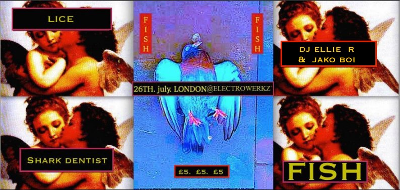 fish headline electrowerkz tonight w/ shark dentist and lice. djs from doors. come thru - bit.ly/29WqSvX