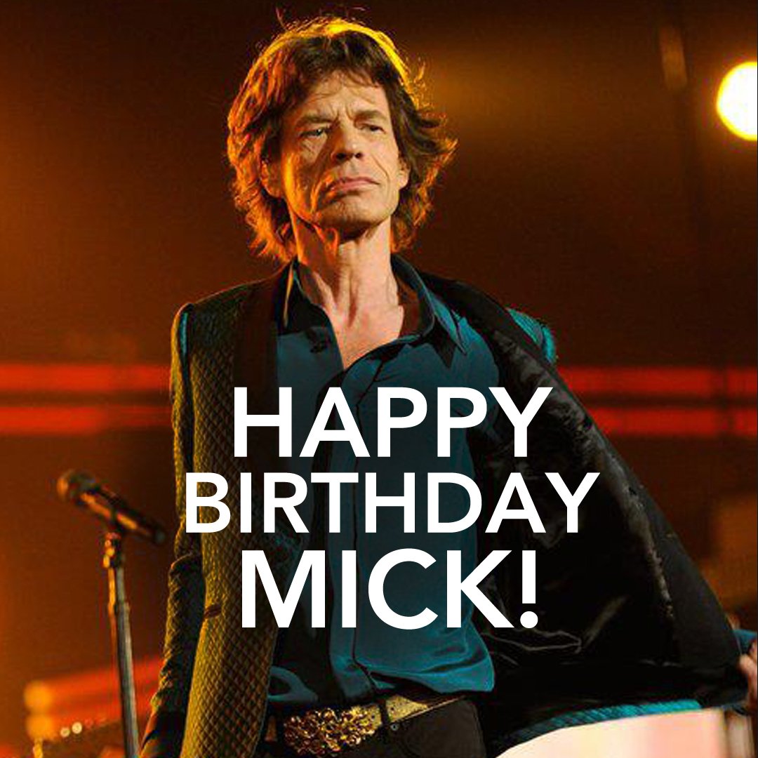 It’s time to get out and strut, it’s Mick’s birthday!