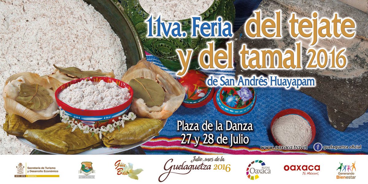 EsMexico's tweet photo. Viaja con #EsMexico | 11va. Feria del Tejate y del Tamal 2016, 27 y 28 de julio, Plaza de la Danza, #Oaxaca. #Guela https://t.co/1y73l3oE0P