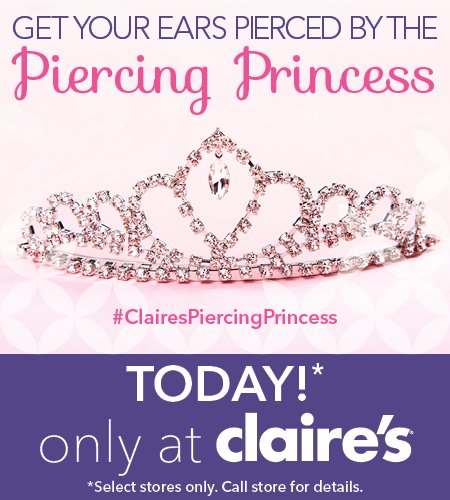 Get your ears pierced by the piercing princess today only <a href="/claires/">Claire's</a>