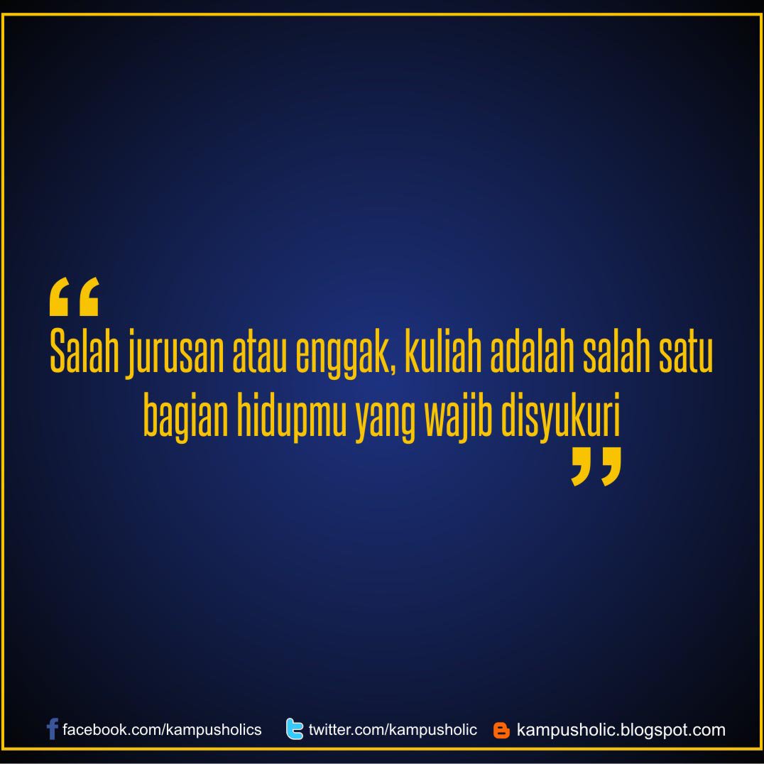 Kampus Holic On Twitter Selamat Pagiii Quote Quoteoftheday