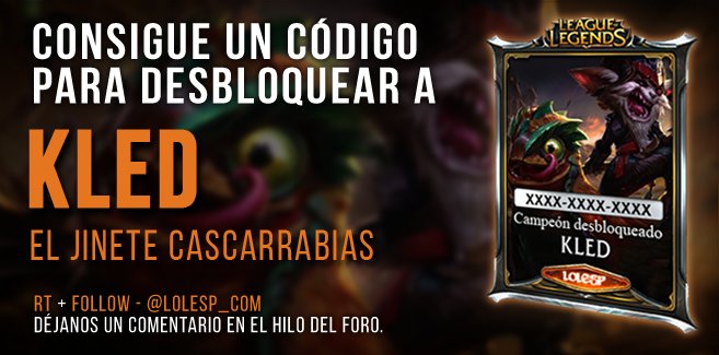 Lolesp_com's tweet photo. ¡Consigue un código para desbloquear al nuevo campeón KLED,el Jinete cascarrabias! → https://t.co/xWitfbx81B https://t.co/14abngTa2y