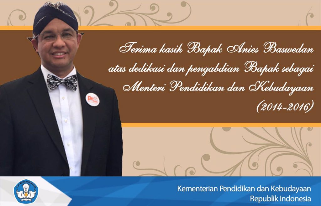 Kemdikdasmen's tweet photo. Terima kasih atas dedikasi dan pengabdian Bapak @aniesbaswedan sebagai Menteri Pendidikan dan Kebudayaan (2014-2016) https://t.co/f92j849AXA