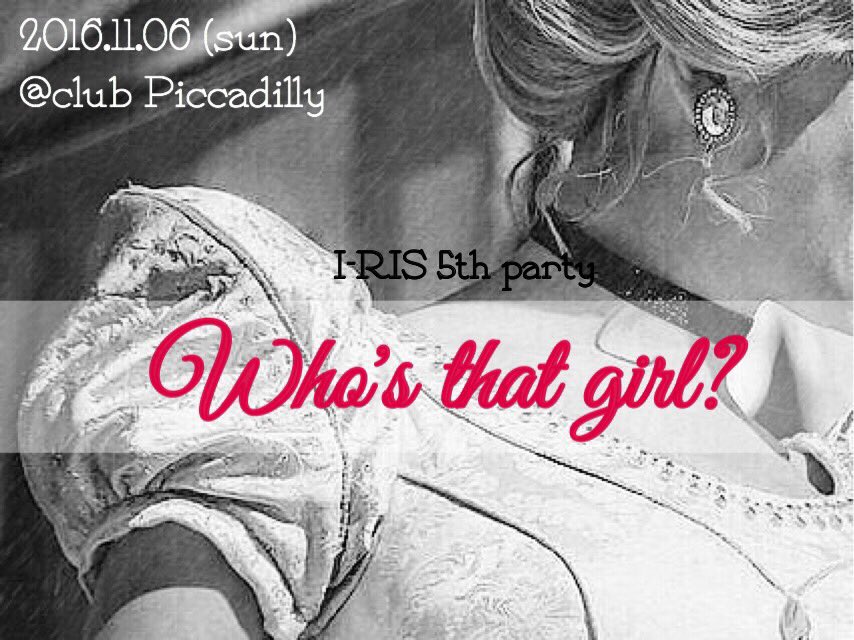 ueda_iris's tweet image. I-RIS 5th event 決定！！
👠Who's that girl?💍
11/6(日)16:00-21:00 @PICCADILLY

今年は流行りのピカデリー🌟
詳しい内容や出演者情報は近日公開です🙆！
お楽しみに😍