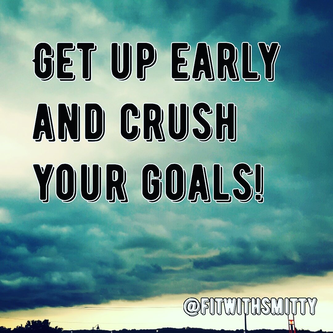 fitwithsmitty's tweet photo. Get up early and CRUSH your goals! #fitness #motivation #bodybuilding #MLM #business #life #goals https://t.co/4YRSiZ0l0q