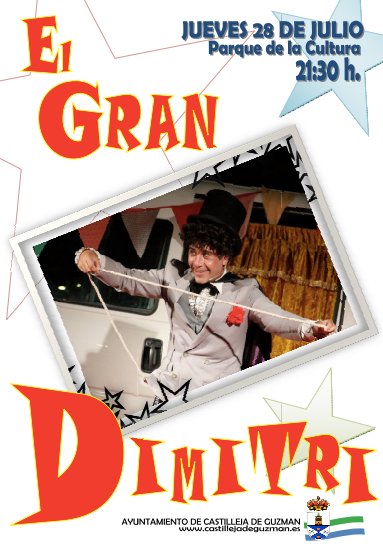 Jueves 28 de julio a las 21:30 h. en Parque de la Cultura de #CastillejadeGuzmán actuación <a href="/ciagrandimitri/">El Gran Dimitri</a> <a href="/ayto_cdg/">Ayuntamiento de Castilleja de Guzmán</a>