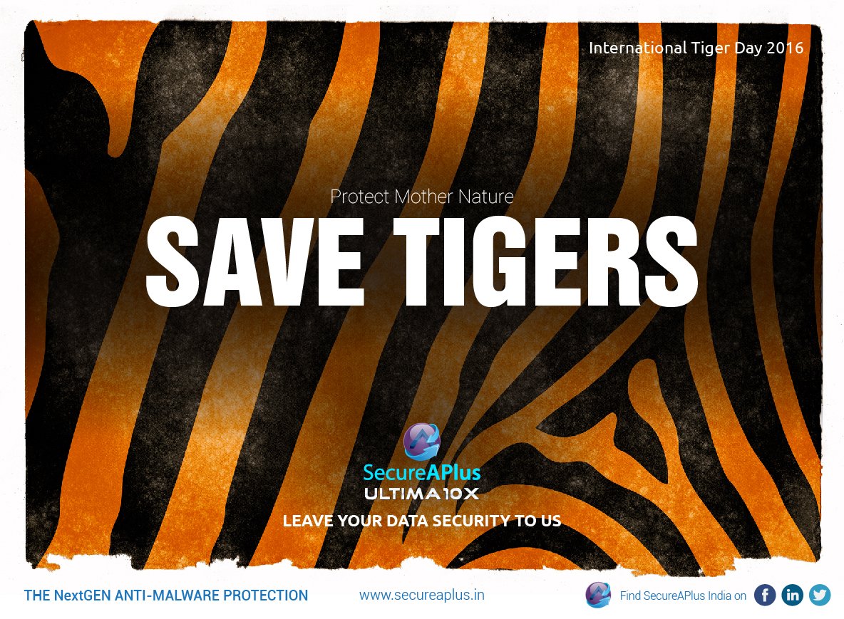 SecureAPlus_IN's tweet photo. Protect Nature. Save Tigers.
Leave Your Data Security to Us.
#internationaltigerday #2016 #savetigers #secureaplus https://t.co/UShi6VLVbW