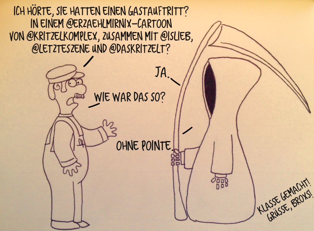 Ich hörte, Sie hatten einen Gastauftritt?
In einem <a href="/erzaehlmirnix/">erzaehlmirnix</a>-Cartoon von @Kritzelkomplex?