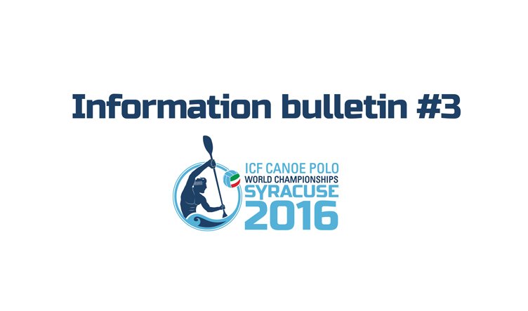 Information bulletin #3 is available
You can download it here:

canoepolosyracuse2016.com/en_GB/download/