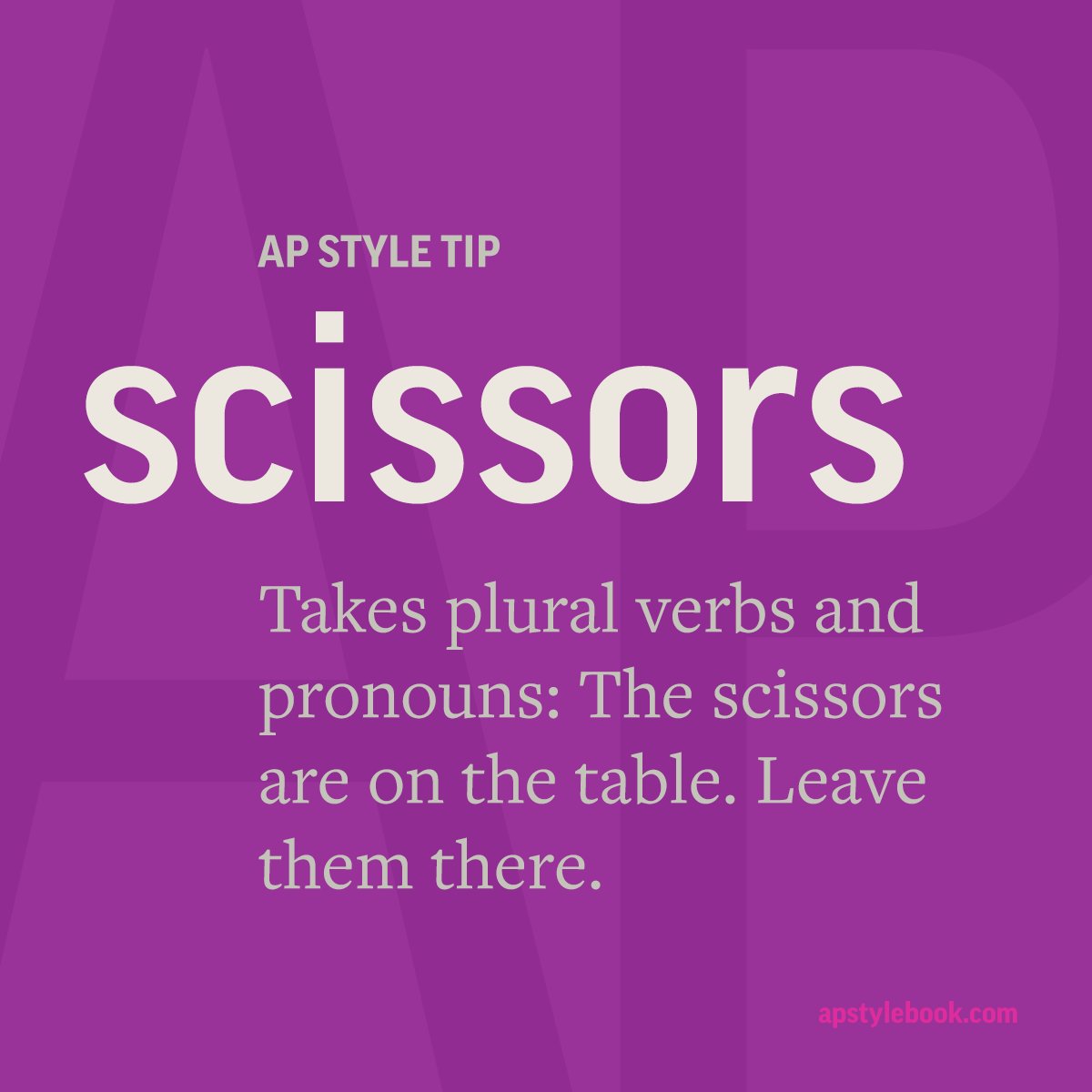 APStylebook's tweet photo. Running with scissors? Use plural pronouns and verbs. https://t.co/fRCnwJ1ACY