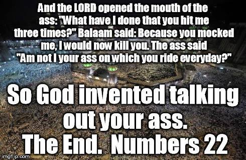holykoolaid's tweet photo. Isn't the entire Bible a bunch of men talking out of their asses? #atheism #biblecomedy #talkingdonkeys #freethought https://t.co/DDJGqQK9Ba
