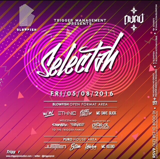 TriggerJKT's tweet image. FRIDAY, AUG 5th 2016
Trigger present #SELECTAH

#trigger #selectah #event ##blowfish #puro #hiphop #rnb #trap #twerk